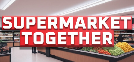 Steam 喜加一：模拟游戏《Supermarket Together》免费领