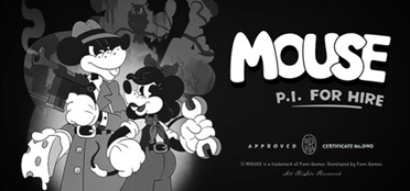 30年代的经典动画改编FPS游戏《Mouse P.I. FOR HIRE》
